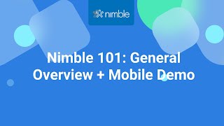 Nimble 101: General Overview + Mobile Overview