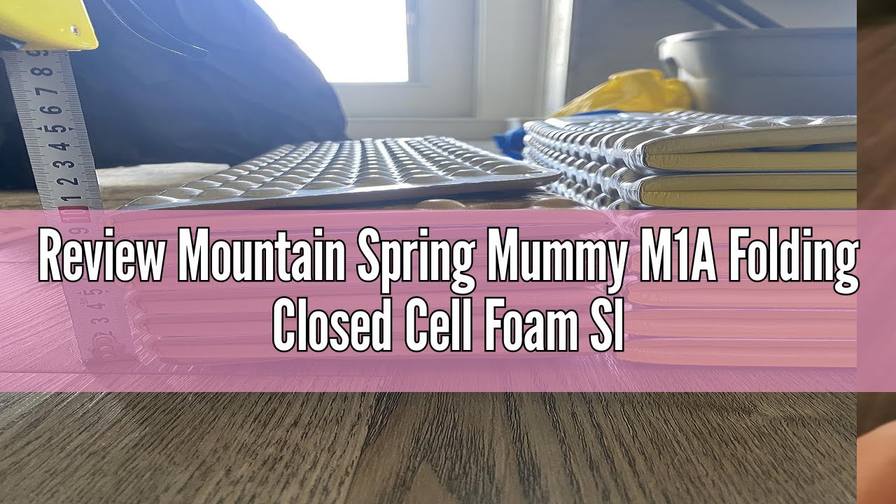 Review Mountain Spring Mummy M1A Folding Closed Cell Foam Sleeping Pad R1.9 | Hexagonal Design Moist