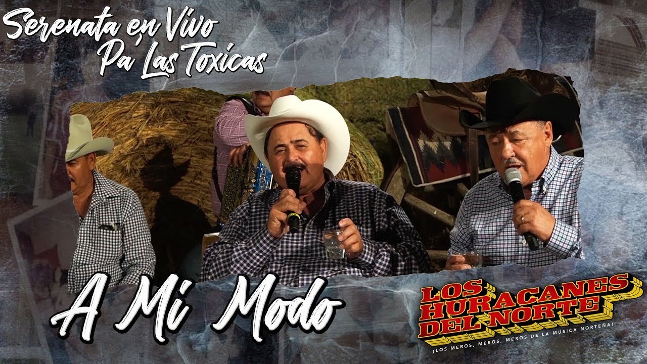 Los Huracanes Del Norte - A Mi Modo