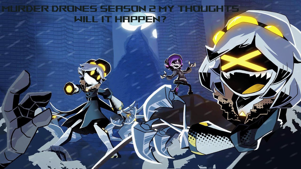 My Thoughts on a Murder Drones Season 2 - YouTube