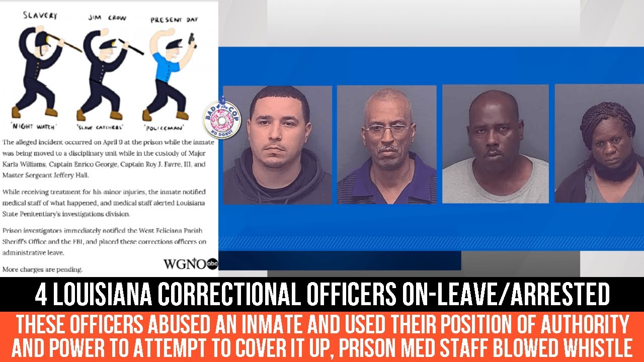 ⁣4 Louisiana Correctional Officers On Leave/Arrested For Abusing Inmate, Trying to Cover It Up