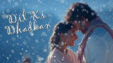 Dil Ki Dhadkan - Official Romantic Hindi Music Video Song
