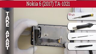 How to disassemble 📱 Nokia 6 (2017) TA-1021 Take apart Tutorial