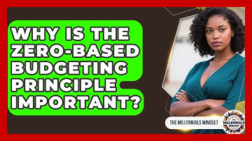 Why Is The Zero-based Budgeting Principle Important? - The Millennials Mindset