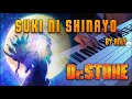 (Dr. Stone: New World Part 2 ED) Anly - Suki ni Shinayo 好きにしなよ | ORCHESTRAL | Piano Cover