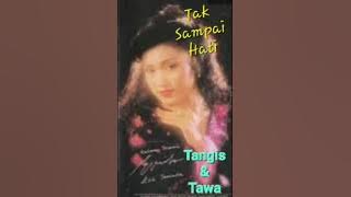 tangis & tawa ' versi original' ( evie tamala )