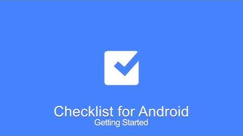 Checklist for Android - Getting Started Tutorial