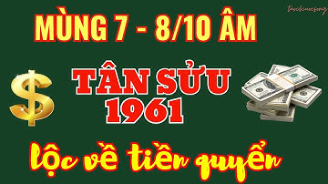 Trúng Vận Thần Tài, Tân Sửu 1961 – Mùng 7 – 8/10 Âm, Lộc Lớn Rực Rỡ
