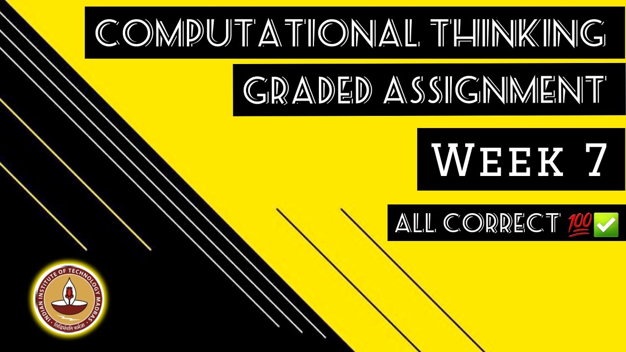 Computational Thinking 1 week 7 Graded Assignment Answers # ...