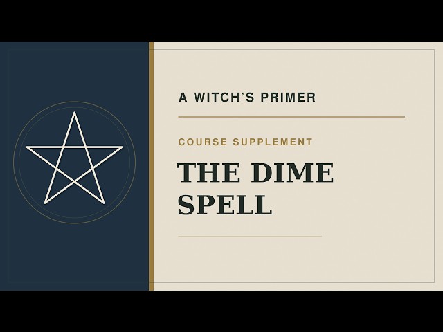 The Dime Spell: Prosperity Magic | A Witch's Prime...