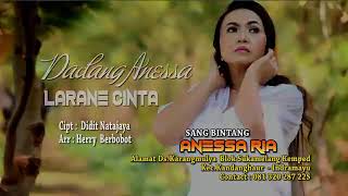 Download lagu Larane Cinta _ Dadang Anesa Mp3 Video Mp4