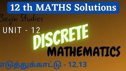 12th | EXAMPLE. 12.13 | DISCRETE MATHEMATICS | CHAPTER 12 |
