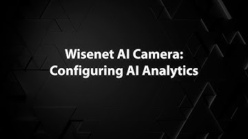 Wisenet AI Camera: Configuring AI Analytics