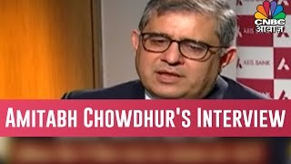 What Changes Did Amitabh Chowdhury Made In Axis Bank?
