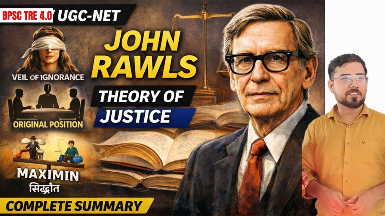 JOHN RAWLS/जॉन रॉल्स-/POLITICAL SCIENCE-BIHAR TRE 3.0,JRF-NET,JET,JSSC,AND ASSISTANT PROFESSOR