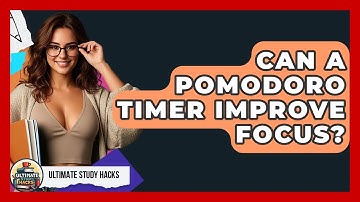 Can A Pomodoro Timer Improve Focus? - Ultimate Study Hacks