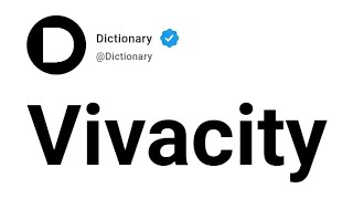 Vivacity Meaning In English