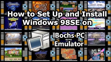 [Read Description!] lBochs PC Emulation Guide: Set Up and Install Windows 98SE on Android