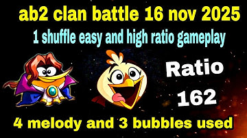 Angry birds 2 clan battle high ratio gameplay 16 nov 2025 ( 4 melody and 3 bubbles)#ab2 cvc battle