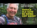 Should old guys ride dirt bikes  cross training enduro