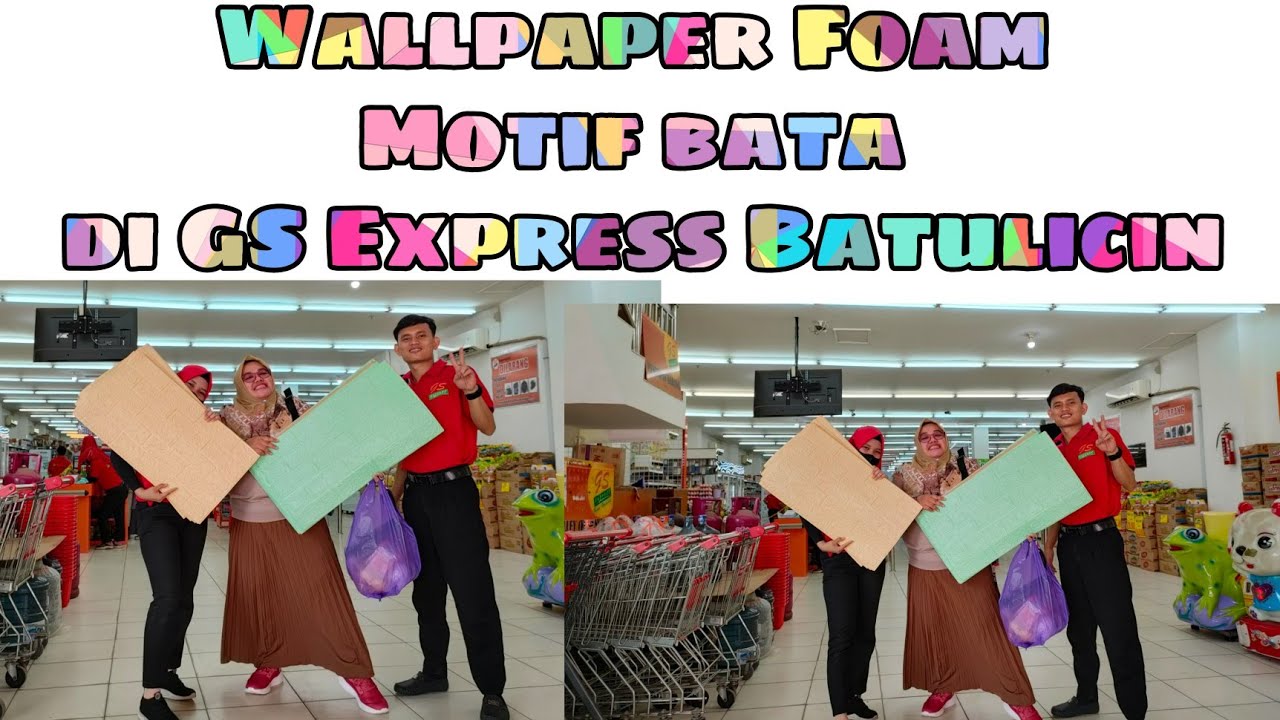 Beli Wallpaper Foam Bata untuk Kontrakan F1,F2,F3 di GS Express Batulicin