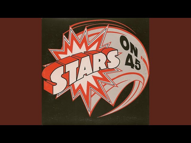 Stars On 45 (Original 12-Inch Version) class=