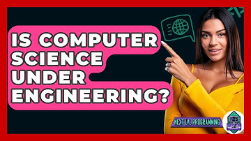 Is Computer Science Under Engineering? - Next LVL Programming