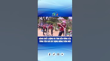 NÂNG CHẤT LƯỢNG VÀ TÍNH BỀN VỮNG CỦA TỪNG TIÊU CHÍ XÂY DỰNG NÔNG THÔN MỚI | BÁO VÀ PTTH LÂM ĐỒNG