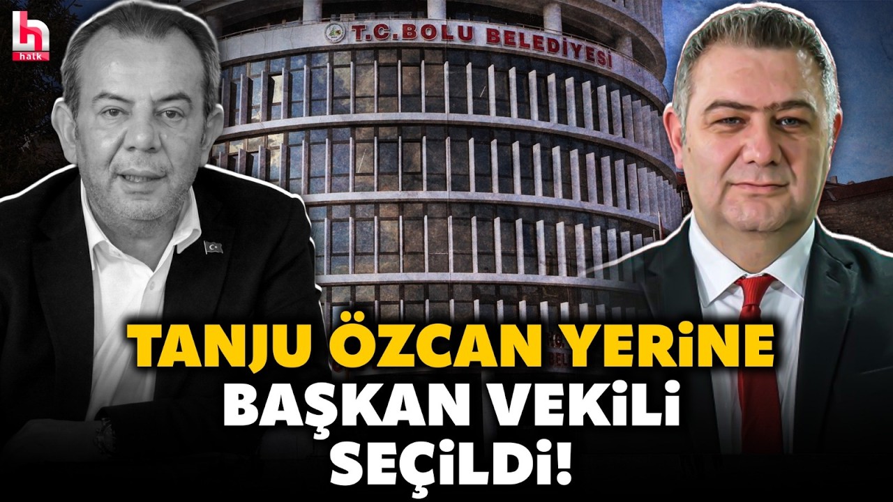 SON DAKİKA! Tanju Özcan tutuklanmıştı: Bolu Belediye Başkanvekili belli oldu!