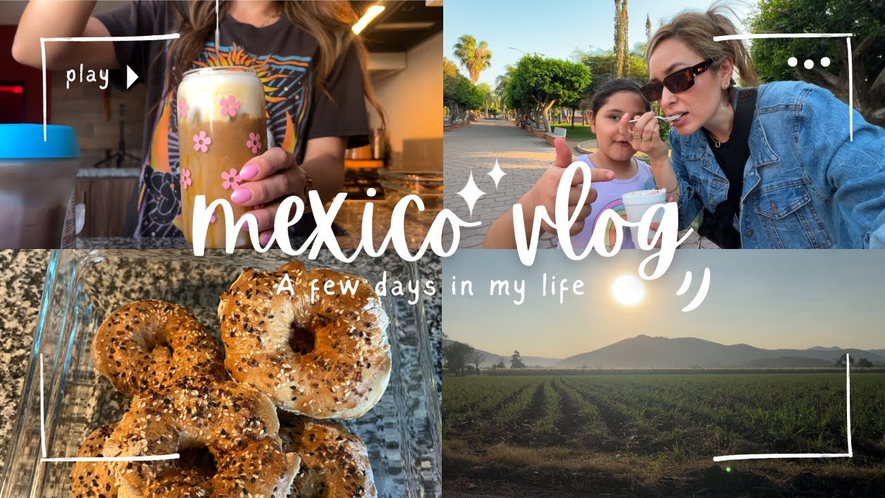 LIFE IN MEXICO VLOG : a few days in our life in Mexico + morning ...