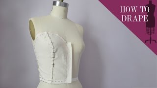 How To Drape A Sweetheart Strapless Bodice