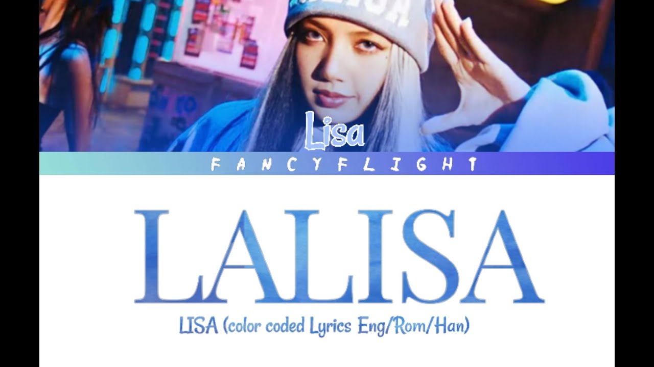 LISA LALISA Lyrics (리사 LALISA 가사) (Color Coded Lyrics)