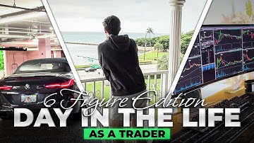 Day In The Life Of A 6 Figure Trader...