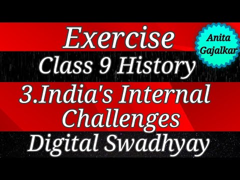 Exercise Class 9 History India's internal challenges । Exercise 9th history 3 । std 9 history 3