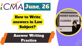 How to write answers in Law | Answer Writing Practice Class | CMA June 2026 Exams |