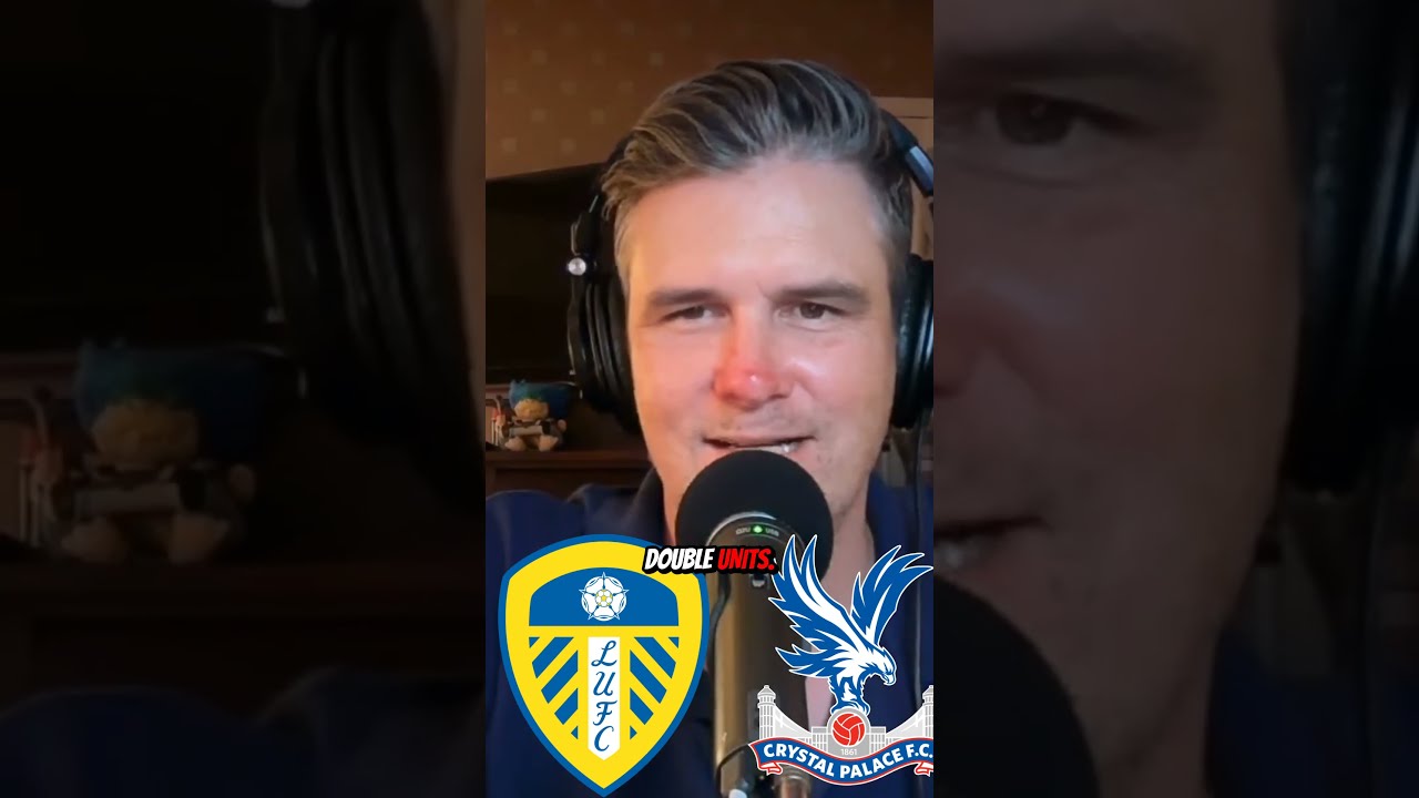 Leeds vs Crystal Palace 2 UNIT PLAY π₯