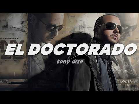 Tony Dize - El Doctorado | Letra