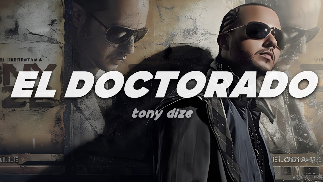 Tony Dize - El Doctorado | Letra