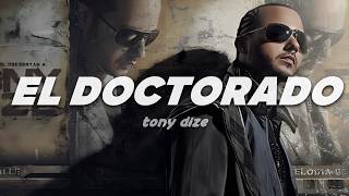 Tony Dize - El Doctorado | Letra