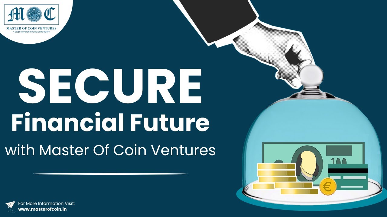Secure Financial Future With Master Of Coin Ventures - 'Secured and Unsecured Loans'