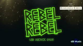 International Chrysis - Rebel Rebel (dB Remix 2023) |  デッド オア アライブ