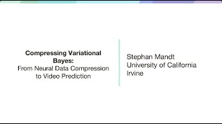 Compressing Variational Bayes by Dr. Stephan Mandt