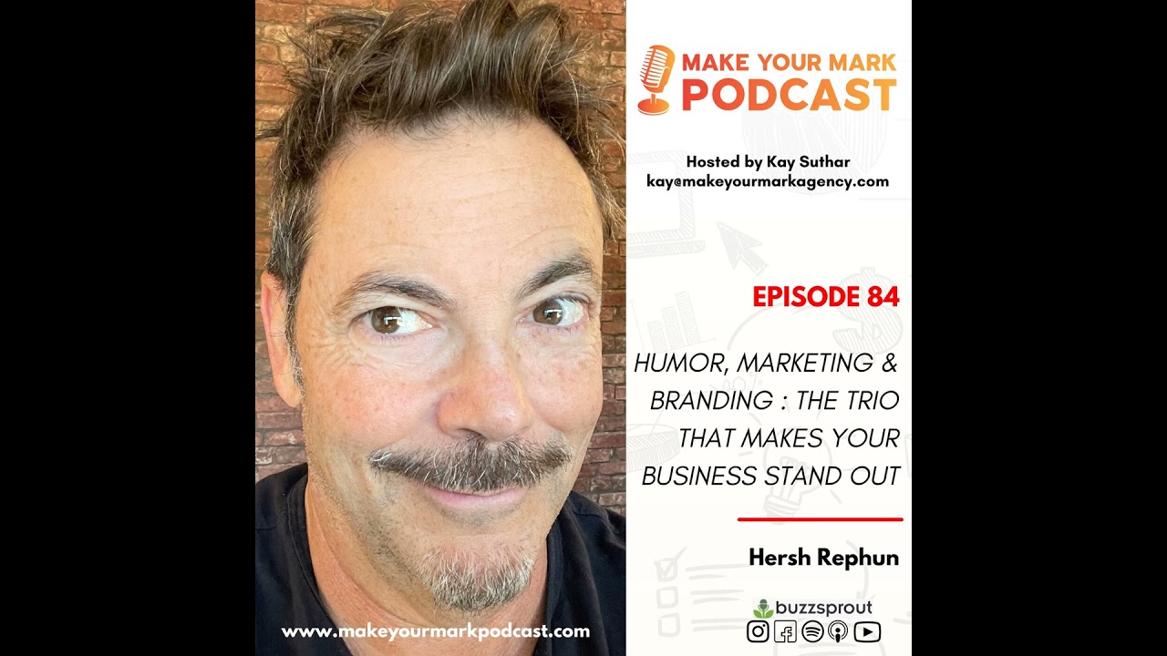MYM 84: | Humor, Marketing and Branding : The Trio That Makes Your Business Stand Out