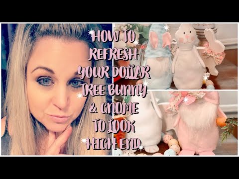 Dollar Tree Bunny/Gnome Easter Makeover/Refresh/DIY Easter Crafts 2022