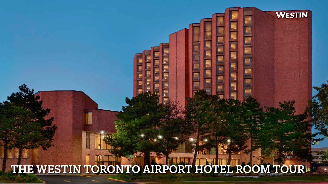 The Westin Toronto Airport Hotel Room Tour (August 2021)