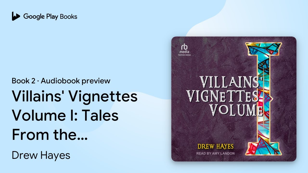 Villains' Vignettes Volume I: Tales From the… by Drew Hayes · Audiobook preview