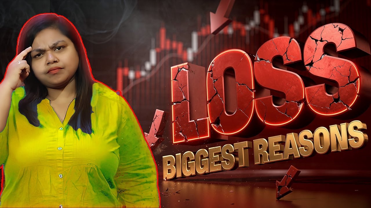 10 Biggest Reasons for Trading Losses Which You Repeat Daily