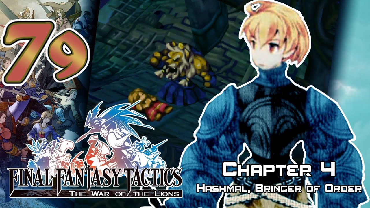 Final Fantasy Tactics: TWoL - Walkthrough [Commentary] - Ep. 79 ...