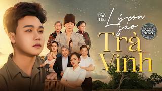 Lý Con Sáo Trà Vinh – Hồ Khắc Tùng | St :  Phố Thu | Than...