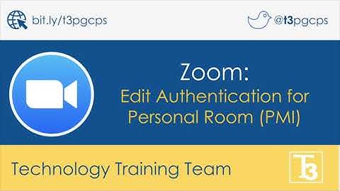 PGCPS Zoom Edit Authentication for Personal Room (PMI)